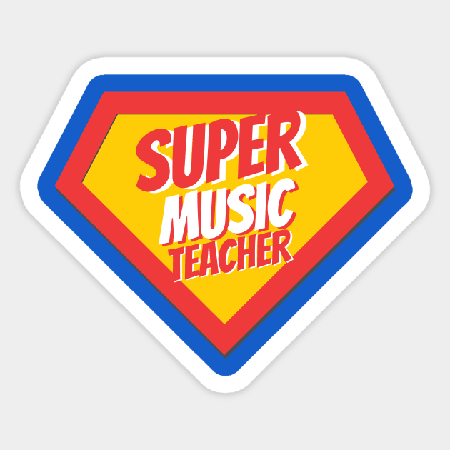 Music Teacher Gifts | Super Music Teacher Sticker by BetterManufaktur